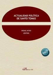 ACTUALIDAD POLITICA DE SANTO TOMAS | 9791370470968 | AYUSO, MIGUEL