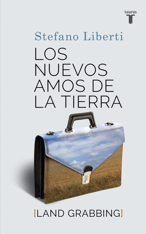 NUEVOS AMOS DE LA TIERRA, LOS | 9788430616886 | LIBERTI, STEFANO