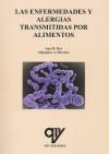ENFERMEDADES Y ALERGIAS TRANSMITIDAS POR ALIMENTOS, LAS | 9788412023503 | REY REY, ANA MARIA / SILVESTRE, ALEJANDRO