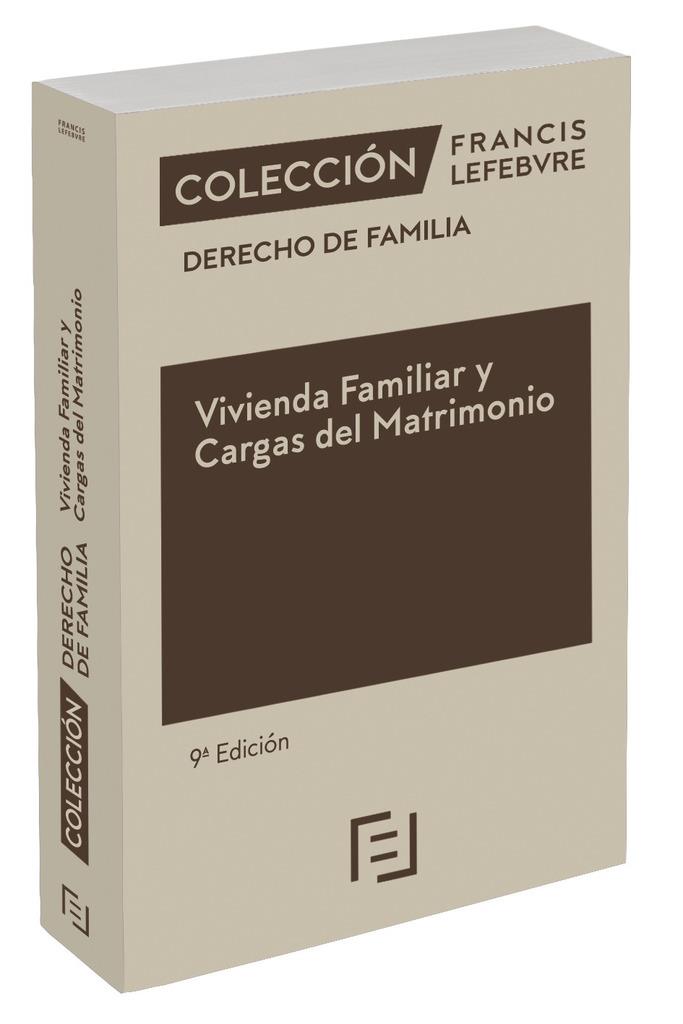 VIVIENDA FAMILIAR Y CARGAS DEL MATRIMONIO (9 EDICIÓN) | 9788410431003