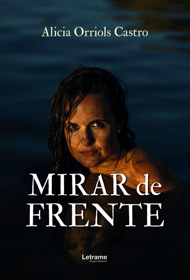 MIRAR DE FRENTE | 9791370127954 | ORRIOLS CASTRO, ALICIA