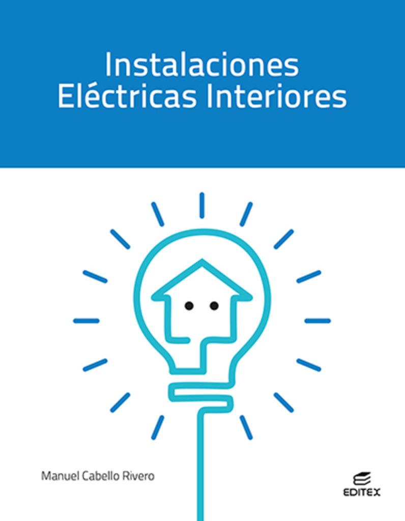 INSTALACIONES ELECTRICAS INTERIORES 2026 | 9788410595101 | CABELLO, MANUEL