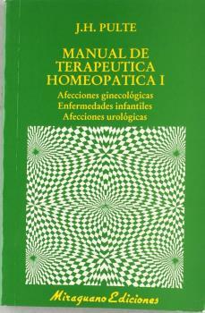 MANUAL DE TERAPEUTICA HOMEOPATICA I | 9788478130399 | PULTE, J. H.