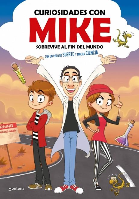 CURIOSIDADES CON MIKE. SOBREVIVE AL FIN DEL MUNDO CON UN POCO DE SUERTE Y MUCHA CIENCIA | 9788410396272 | CURIOSIDADES CON MIKE