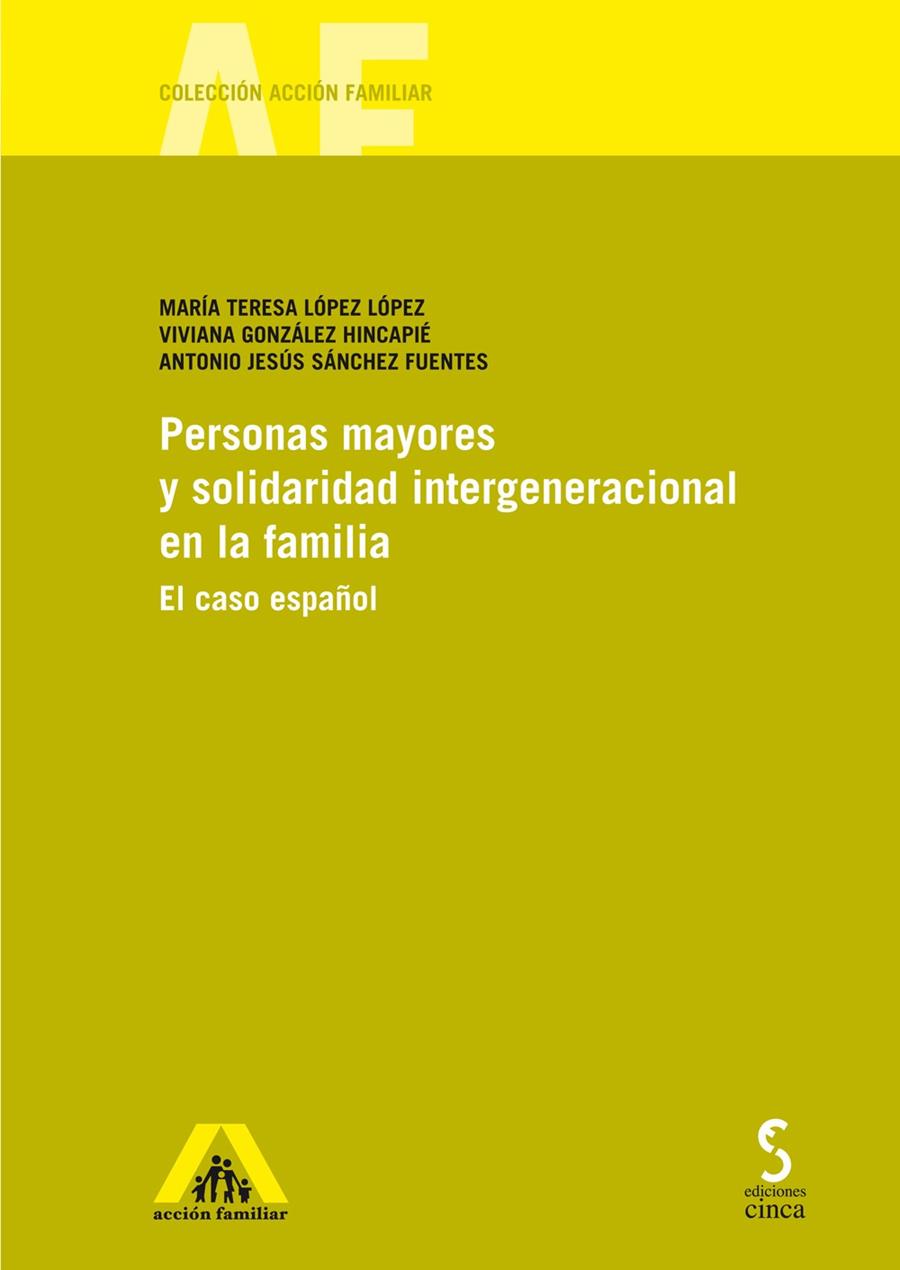 PERSONAS MAYORES Y SOLIDARIDAD INTERGENERACIONAL EN LA FAMILIA | 9788415305996 | LOPEZ LOPEZ, MARIA TERESA / GONZALEZ HINCA