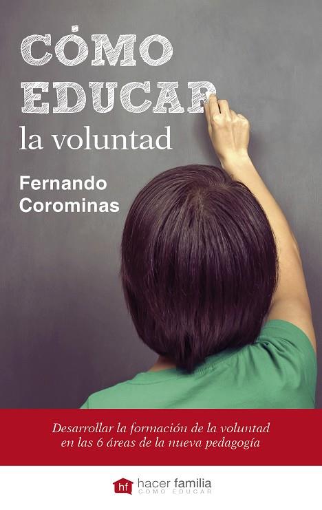 CÓMO EDUCAR LA VOLUNTAD | 9788490610862 | COROMINAS, FERNANDO
