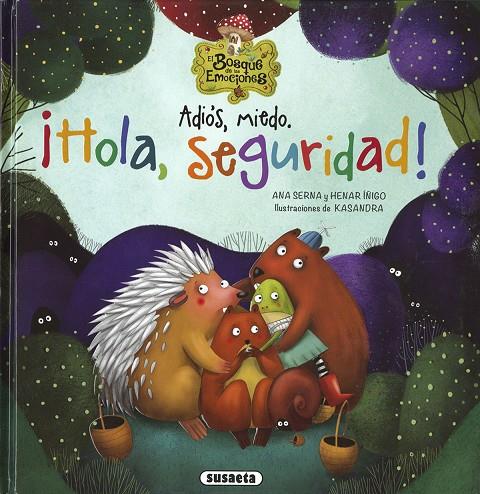 ADIÓS, MIEDO. ¡HOLA, SEGURIDAD! | 9788467774269 | SERNA, ANA