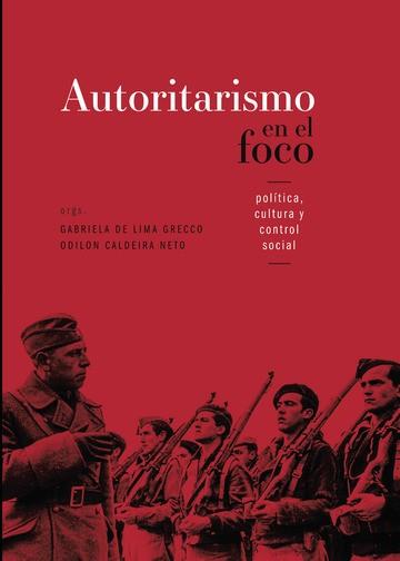 AUTORITARISMO EN EL FOCO | 9788551816356 | DE LIMA, GABRIELA