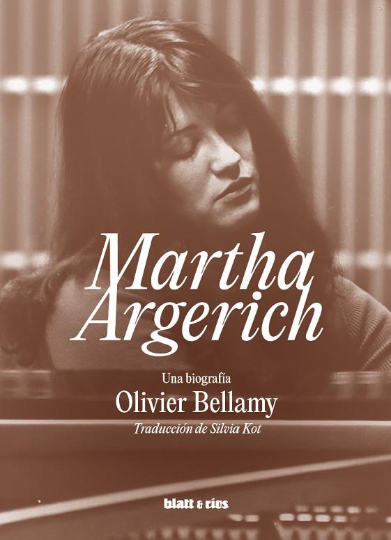 MARTHA ARGERICH | 9788412867480 | BELLAMY, OLIVIER