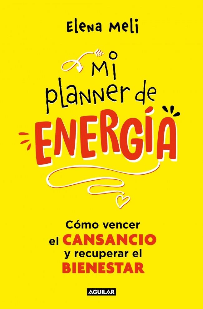 MI PLANNER DE ENERGÍA | 9788403525474 | MELI, ELENA