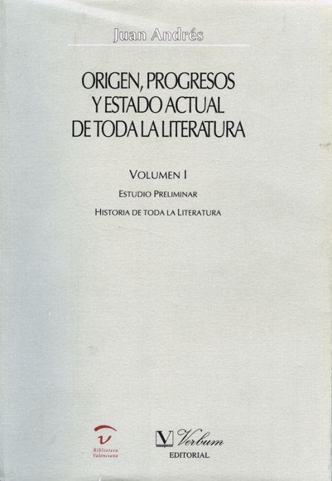 ORIGEN, PROGRESOS Y ESTADO ACTUAL DE TODA LA LITERATURA I | 9788479621162 | ANDRÉS, JUAN