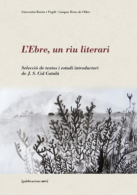 EBRE, UN RIU LITERARI, L' | 9788484245957 | VARIOS AUTORES