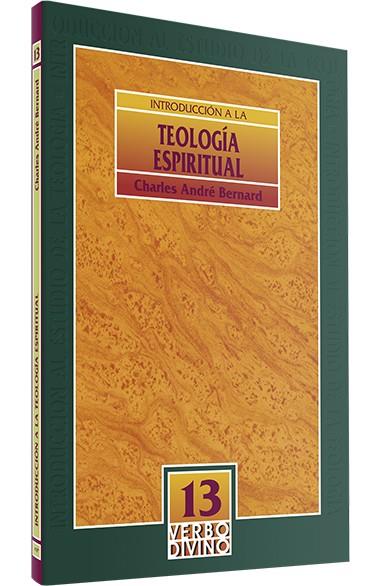 INTRODUCCION A TEOLOGIA ESPIRITUAL | 9788471519726 | ANDRE BERNARD, CHARLES