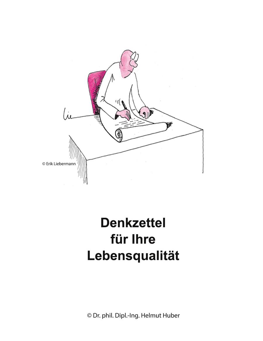 DENKZETTEL FÜR IHRE LEBENSQUALITÄT | 9783751924634 | HUBER, DR.PHIL. DIPL.-ING. HELMUT