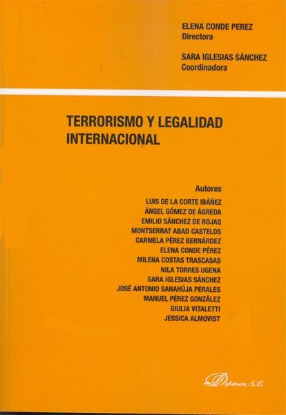 TERRORISMO Y LEGALIDAD INTERNACIONAL. | 9788415455226 | CONDE PÉREZ, ELENA / IGLESIAS SÁNCHEZ, SARA
