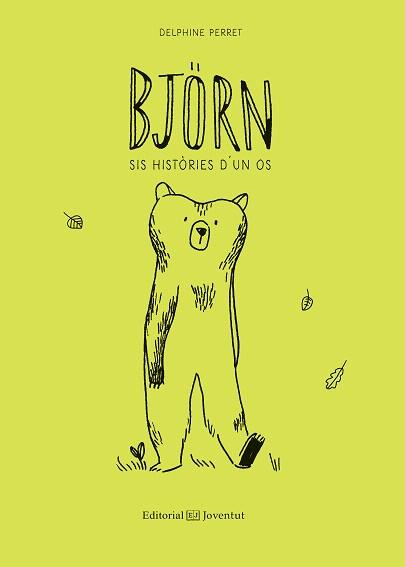 BJÖRN. SIS HISTÒRIES D'UN OS | 9788426145017 | PERRET, DELPHINE