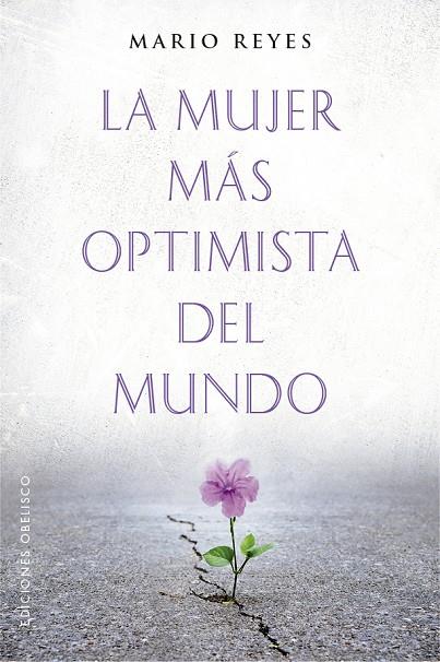 MUJER MÁS OPTIMISTA DEL MUNDO, LA | 9788491116912 | REYES, MARIO