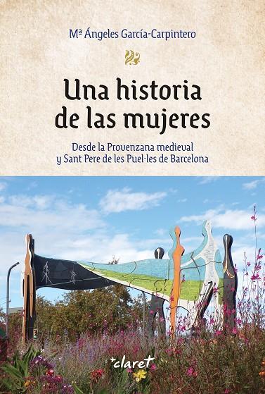 HISTORIA DE LAS MUJERES, UNA | 9788491365396 | GARCÍA-CARPINTERO, Mª ÁNGELES