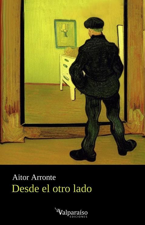DESDE EL OTRO LADO | 9788419347671 | ARRONTE, AITOR
