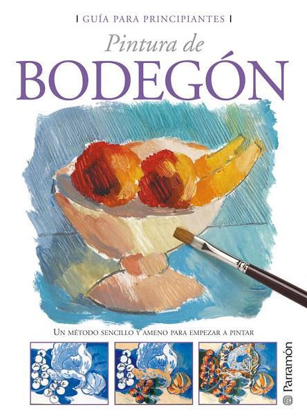 PINTURA DE BODEGÓN | 9788434227804 | EQUIPO PARRAMON