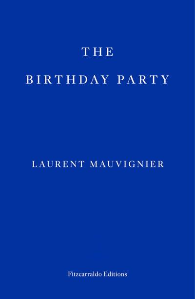 BIRTHDAY PARTY, THE | 9781804270226 | MAUVIGNIER, LAURENT
