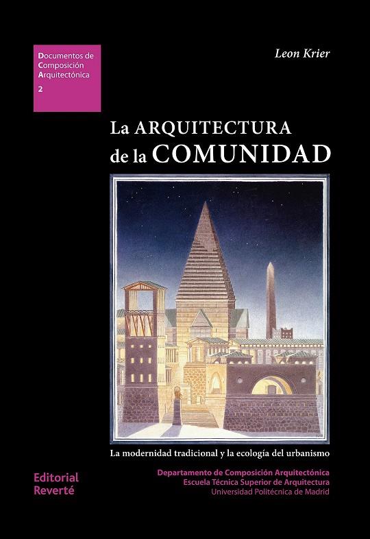 ARQUITECTURA DE LA COMUNIDAD, LA : LA MODERNIDAD TRADICIONAL Y LA ECOLOGÍA DEL URBANISMO | 9788429123029 | KRIER, LEON