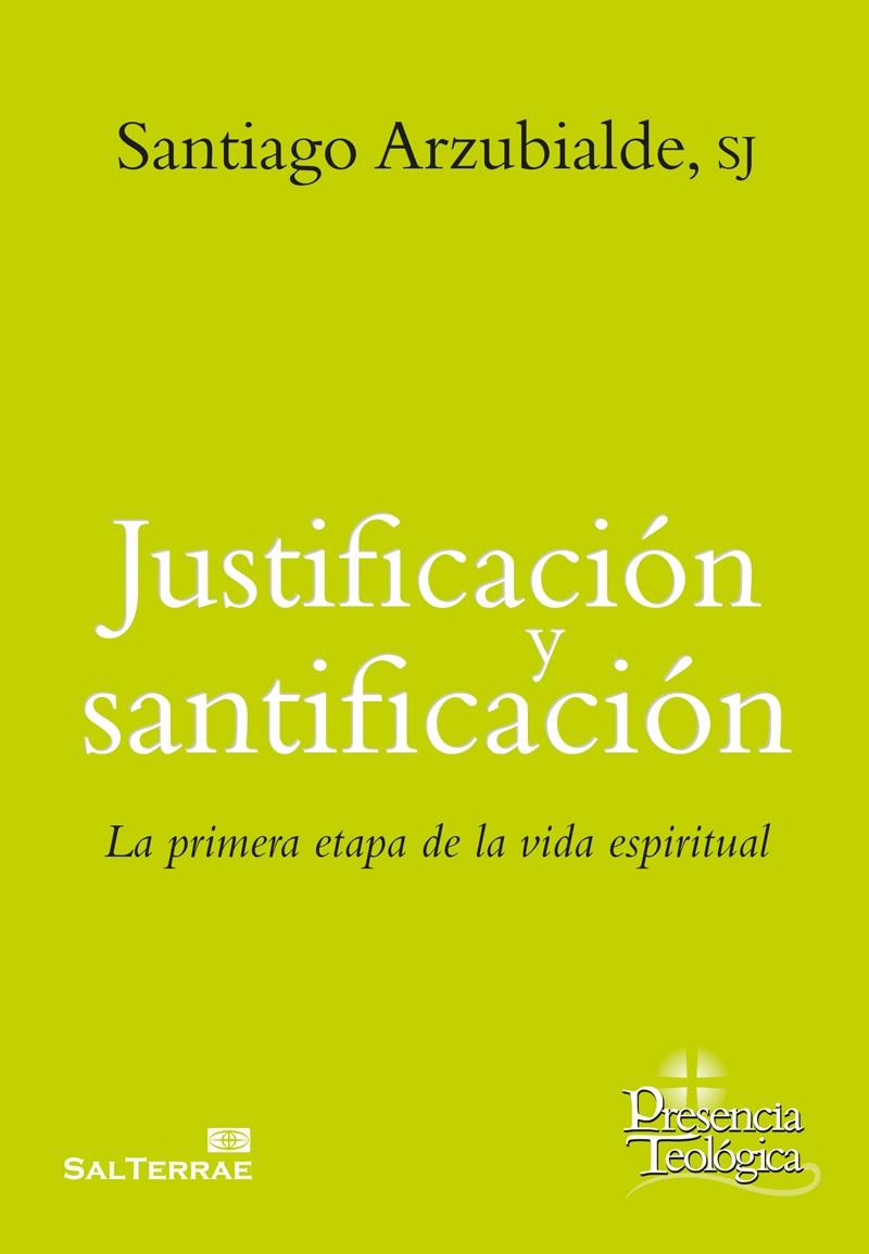JUSTIFICACIÓN Y SANTIFICACIÓN | 9788429325577 | ARZUBIALDE, SANTIAGO