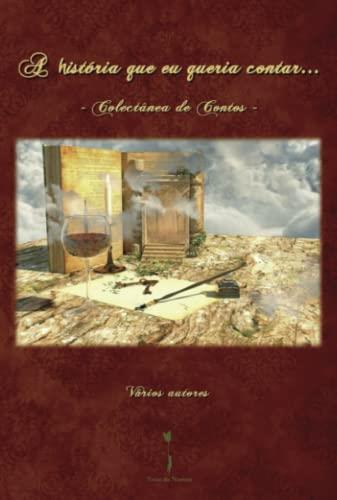 A HISTÓRIA QUE EU QUERIA CONTAR | 9789895480494