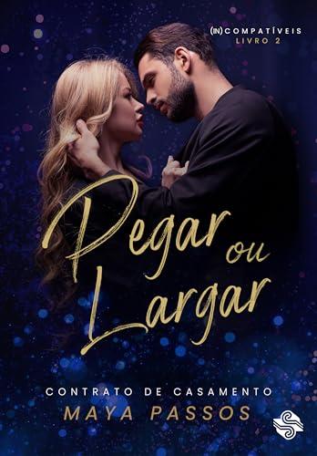 PEGAR OU LARGAR 2 | 9786550550561 | PASSOS, MAYA