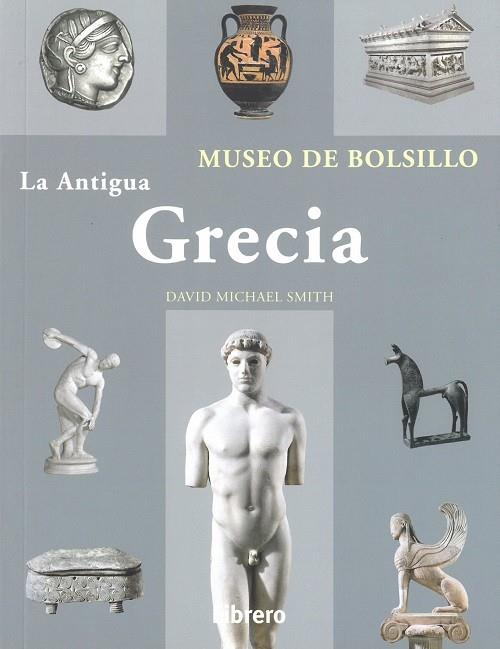 ANTIGUA GRECIA, LA | 9789089989536 | SMITH, DAVID M.