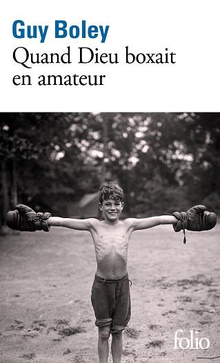 QUAND DIEU BOXAIT EN AMATEUR | 9782072835759 | BOLEY, GUY