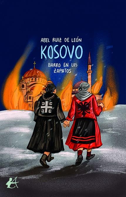 KOSOVO : BARRO EN LOS ZAPATOS | 9791388195204 | RUIZ DE LEON, ABEL