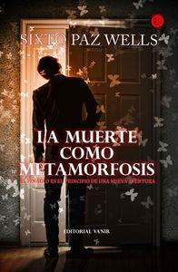 MUERTE COMO METAMORFOSIS, LA | 9788494120916 | PAZ WELLS, SIXTO