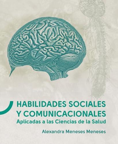 HABILIDADES SOCIALES Y COMUNICACIONALES | 9789942843036 | MENESES MENESES, ALEXANDRA