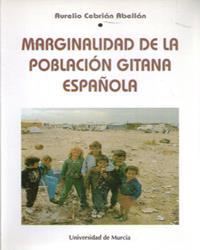 MARGINALIDAD DE LA POBLACION GITANA ESPAÑOLA | 9788476843208 | CEBRIAN ABELLAN, AURELIO
