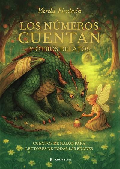 NÚMEROS CUENTAN Y OTROS RELATOS, LOS | 9799991032046 | FISZBEIN, VARDA