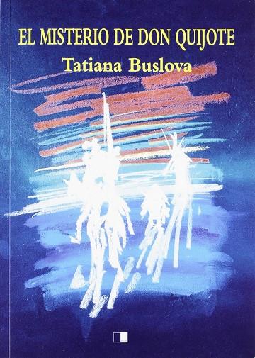MISTERIO DON QUIJOTE, EL | 9788415359180 | BUSLOVA, TATIANA