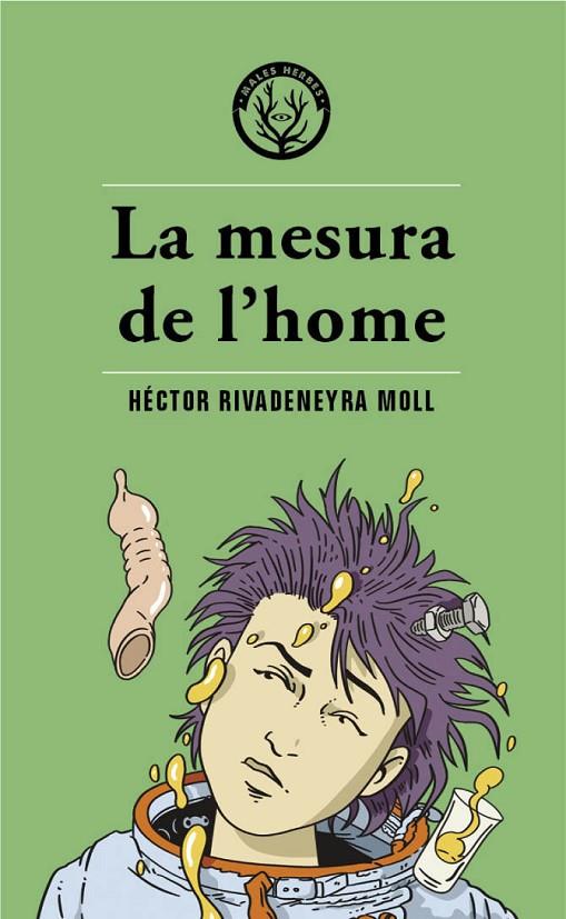MESURA DE L'HOME, LA | 9788412514490 | RIVADENEYRA MOLL, HÉCTOR