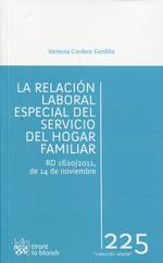 RELACIÓN LABORAL ESPECIAL DEL SERVICIO DEL HOGAR FAMILIAR, LA | 9788490339558 | CORDERO GORDILLO, VANESSA