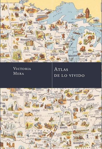ATLAS DE LO VIVIDO | 9788498528435 | MERA, VICTORIA
