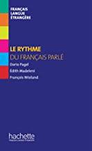 RYTHME DU FRANCAIS PARLE, LE | 9782011557599