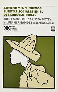 AUTONOMIA Y NUEVOS SUJETOS SOCIALES EN EL DESARROLLO | 9789682318139 | MOGUEL, JULIO