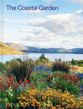 COASTAL GARDEN, THE | 9781837290925 | DUNNET, NIGEL / EVERTON, SORREL