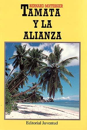 TAMATA Y LA ALIANZA | 9788426129314 | MOITESSIER, BERNARD