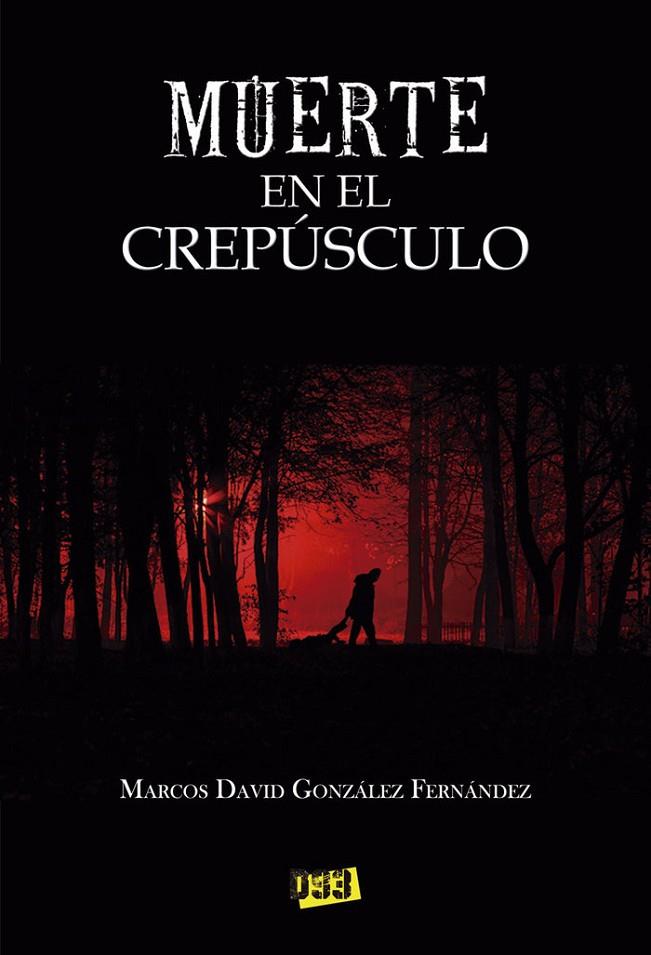 MUERTE EN EL CREPÚSCULO | 9788417895204 | GONZÁLEZ FERNÁNDEZ, MARCOS DAVID