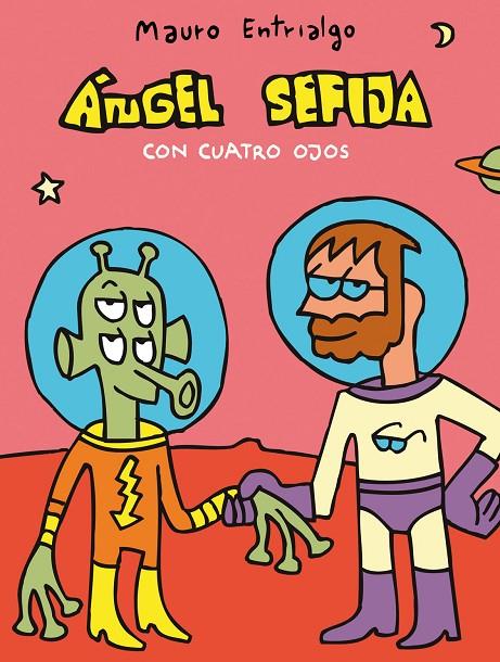 ANGEL SEFIJA : CON CUATRO OJOS | 9788496815421 | ENTRIALGO, MAURO