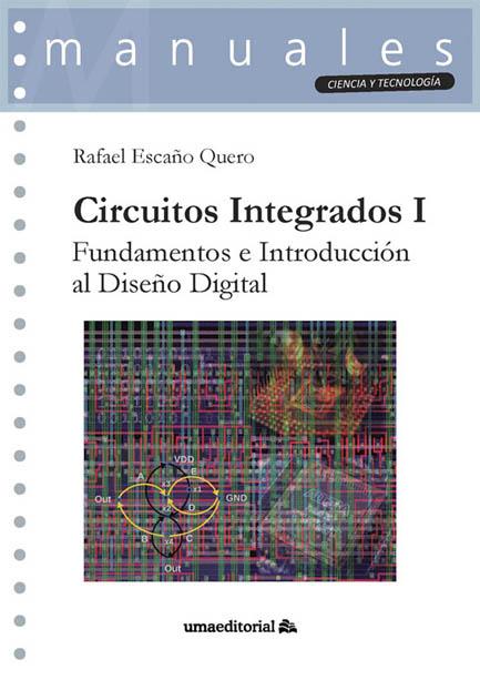 CIRCUITOS INTEGRADOS I | 9788413351728 | ESCAÑO QUERO, RAFAEL