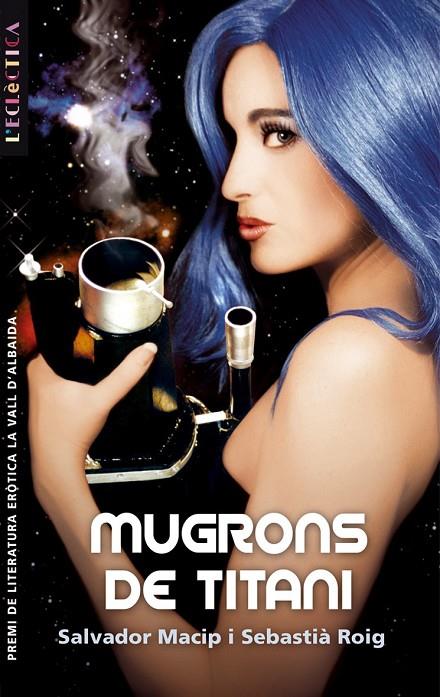 MUGRONS DE TITANI | 9788498240634 | MACIP, SALVADOR