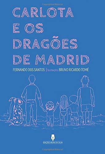 CARLOTA E OS DRAG ES DE MADRID | 9789897792472 | DOS SANTOS, FERNANDO