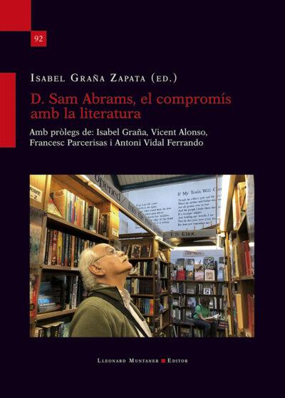 D. SAM ABRAMS, EL COMPROMÍS AMB LA LITERATURA | 9788418758911 | GRAÑA, ISABEL